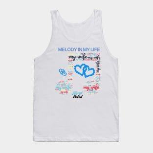 My wife is the melody of my life Tank Top